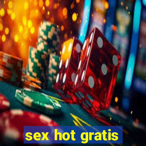 sex hot gratis